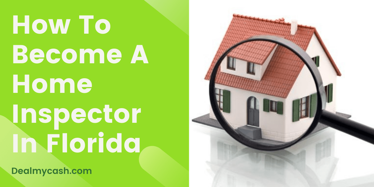 All You Need To Know About How To Become A Home Inspector In Florida