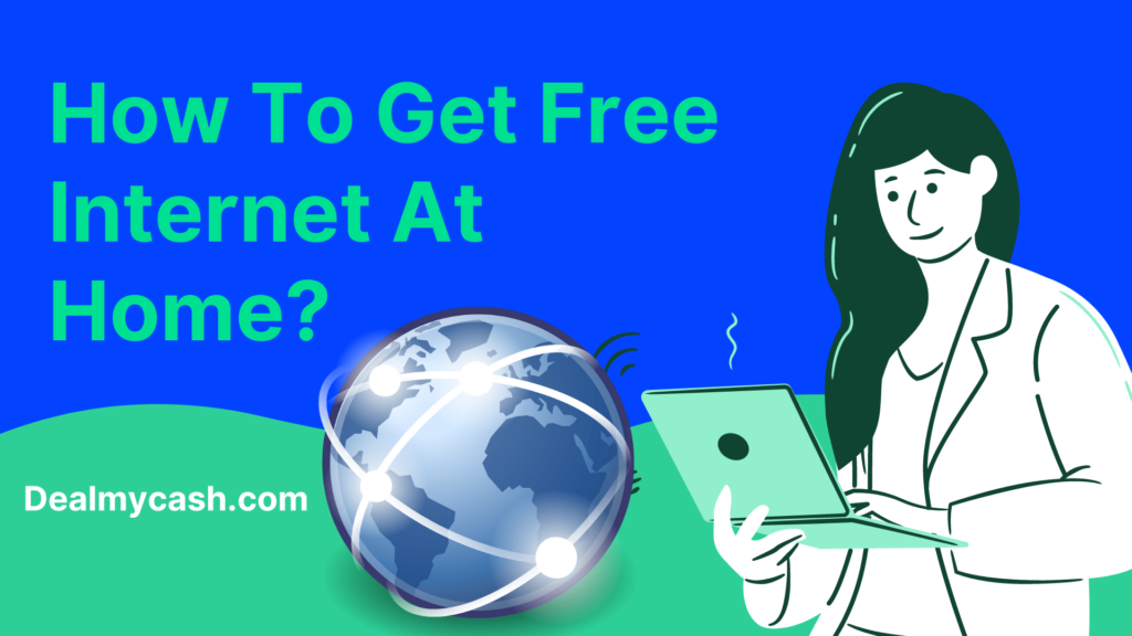 How to get free internet at home - The 9 Ways to get free internet at home