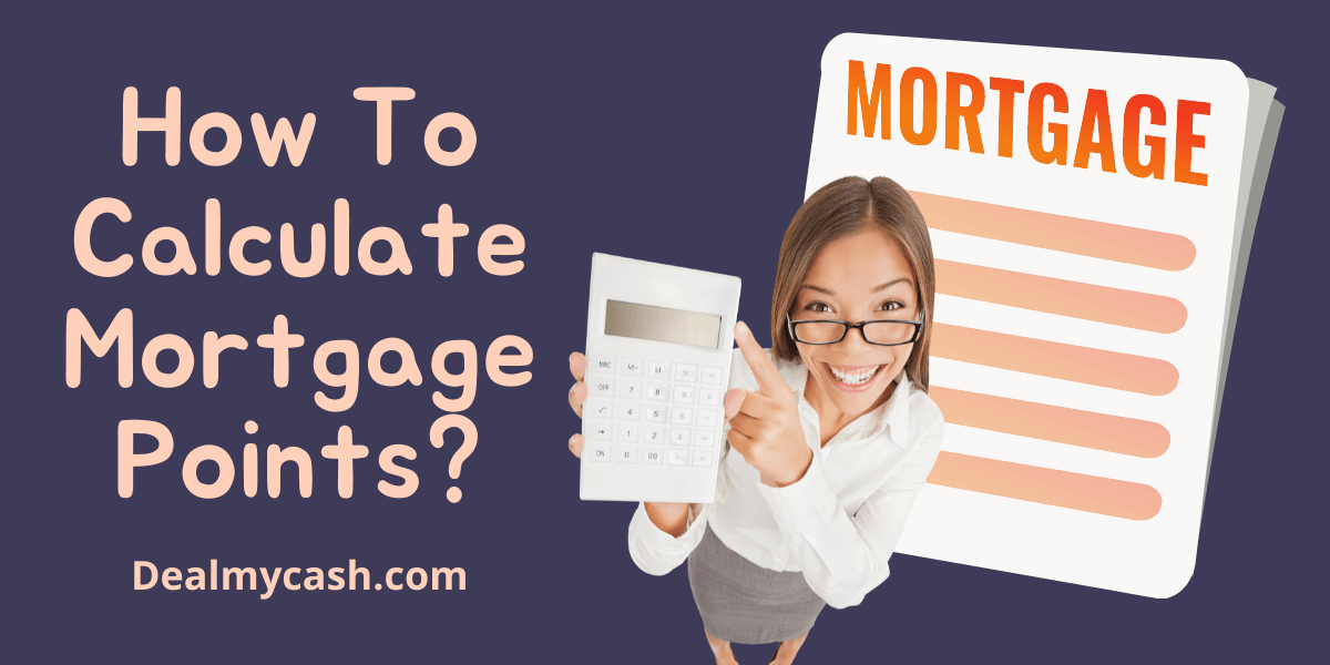 How To Calculate Mortgage Points In USA 2021